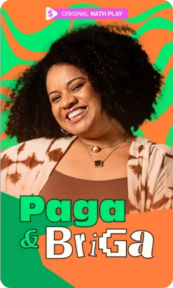 Série Paga e Briga - Janeiro