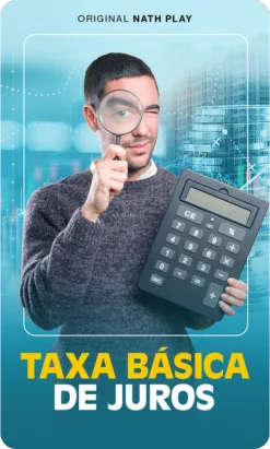 Saiba tudo sobre a Taxa Básica de Juros