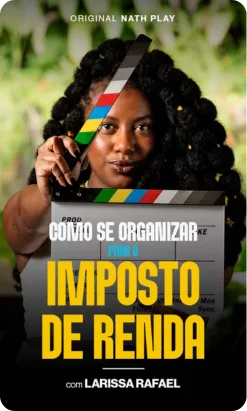 Minissérie sobre Imposto de Renda da Nath Play.
