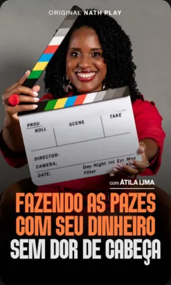 Série sobre a relação com o dinheiro apresentada pela Nath Play.